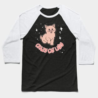 Crazy Cat Lady Baseball T-Shirt